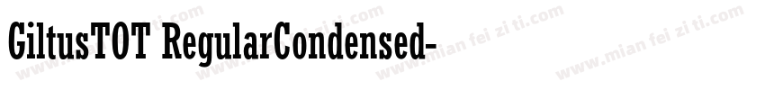 GiltusTOT RegularCondensed字体转换